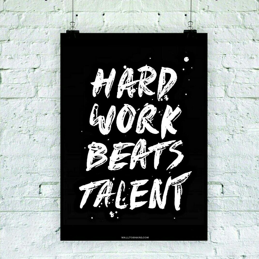 Hard Work Beats Talent Wallpapers Top Free Hard Work Beats Talent