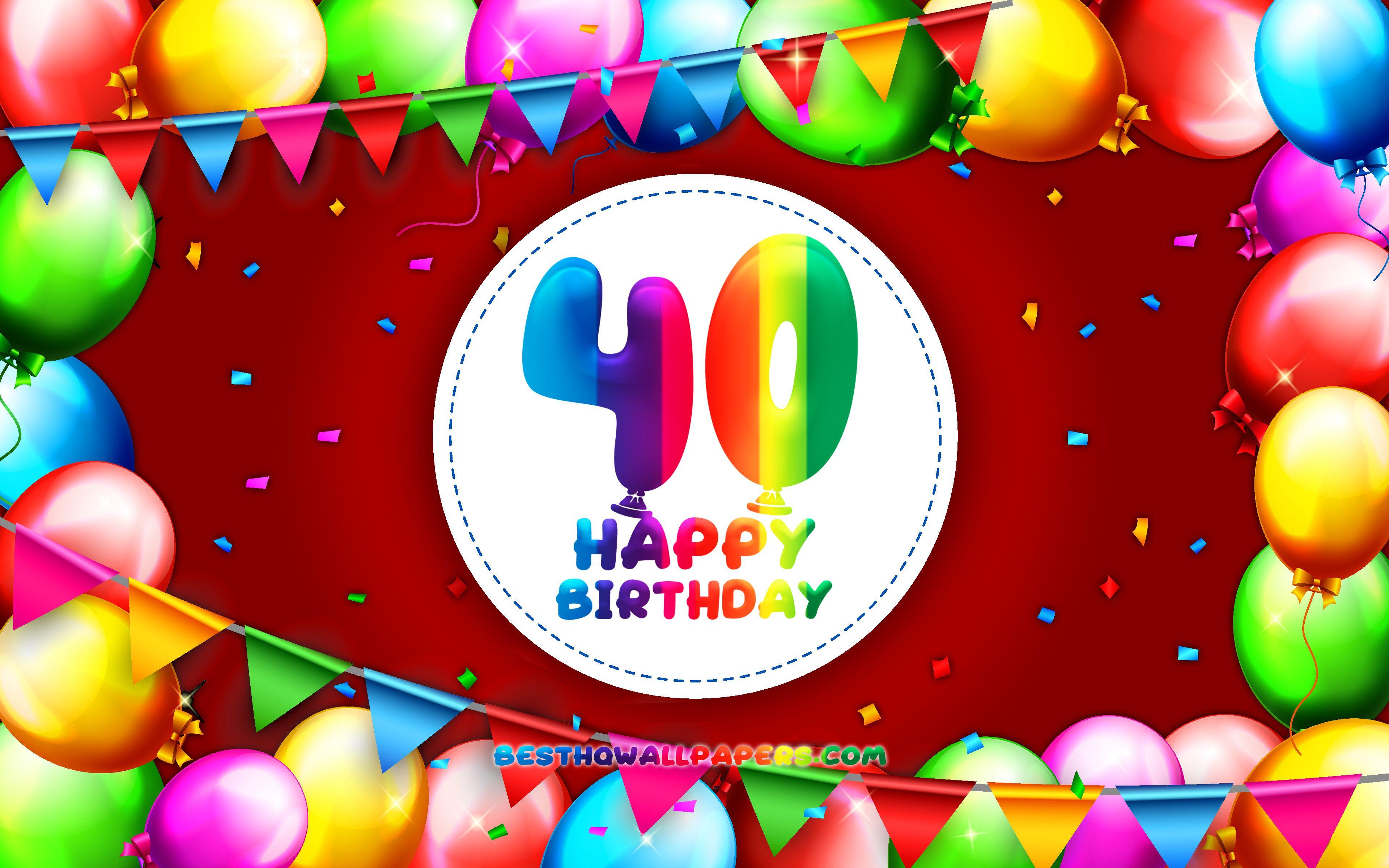 40th Birthday Wallpapers Top Free 40th Birthday Backgrounds