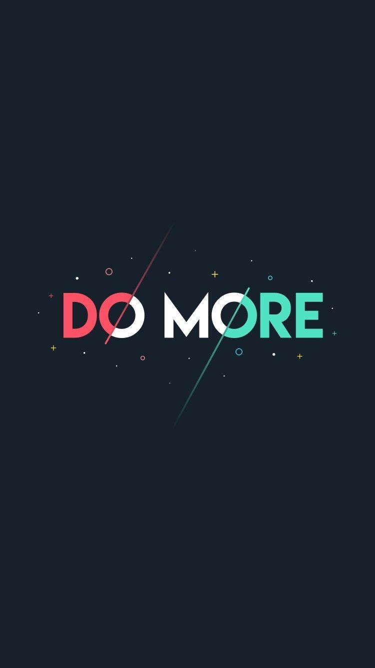 Do More Wallpapers Top Free Do More Backgrounds WallpaperAccess