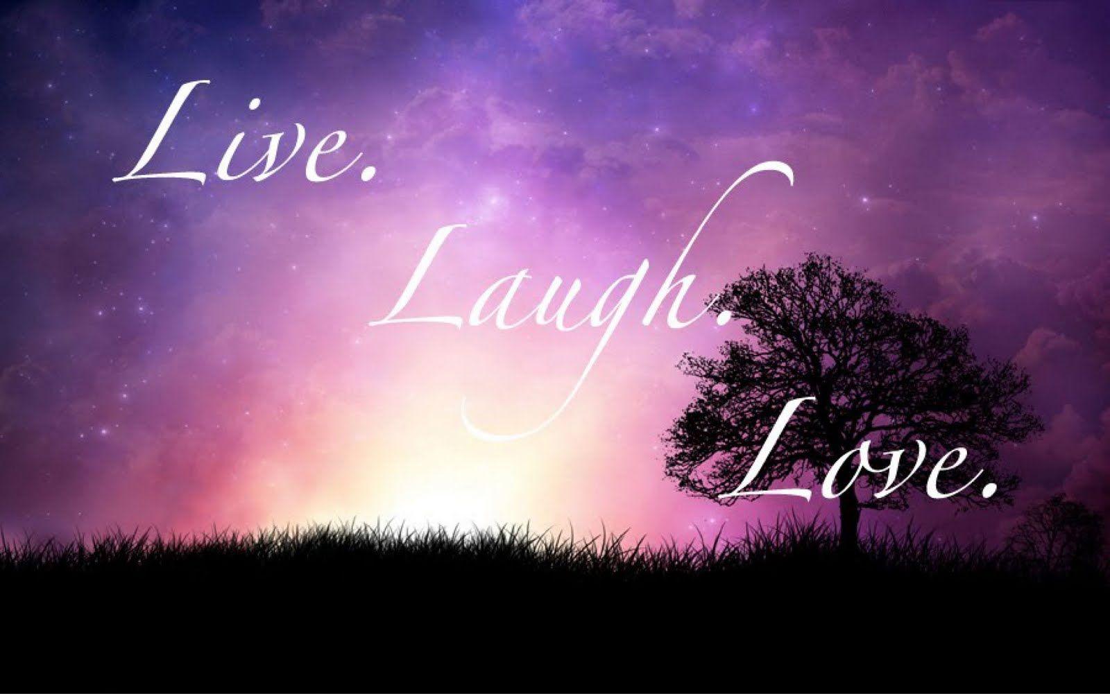 Live Laugh Love Wallpapers Top Free Live Laugh Love Backgrounds