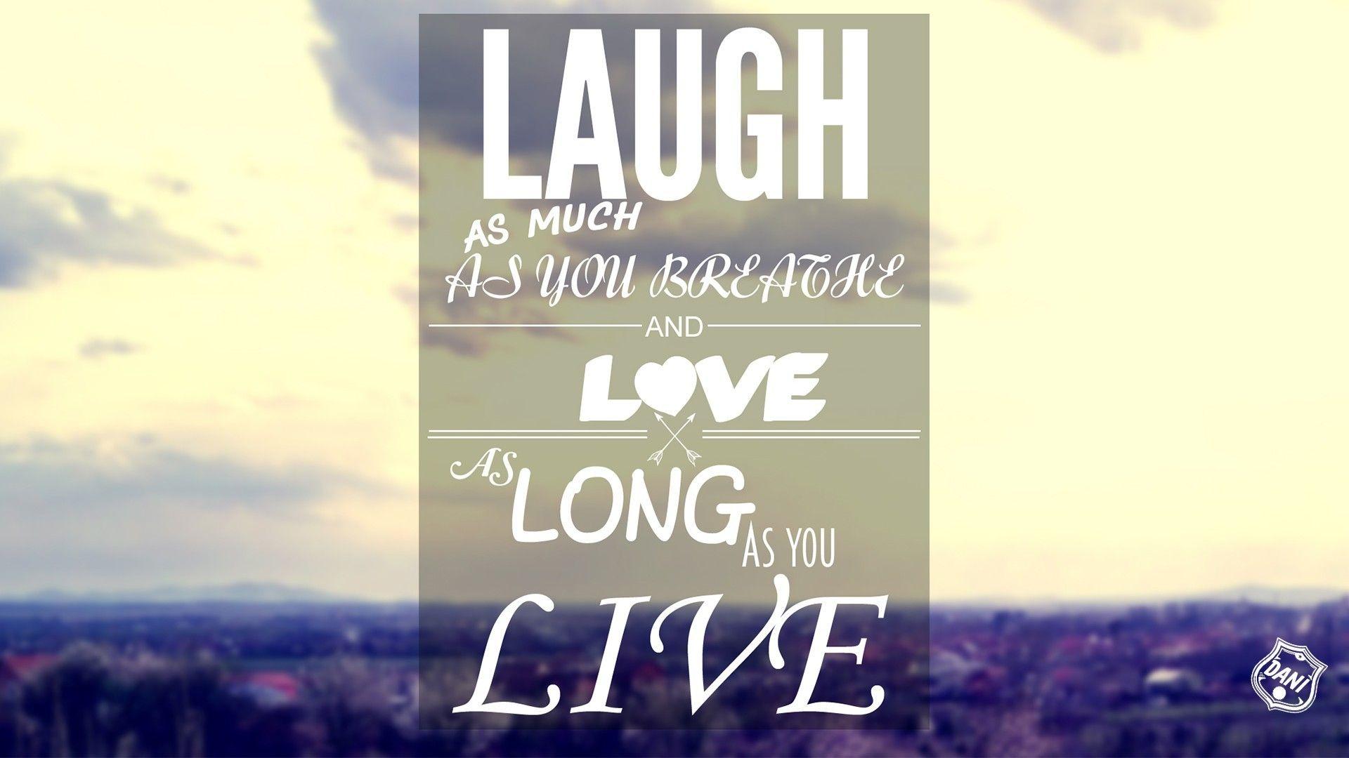 Live Laugh Love Wallpapers Top Free Live Laugh Love Backgrounds