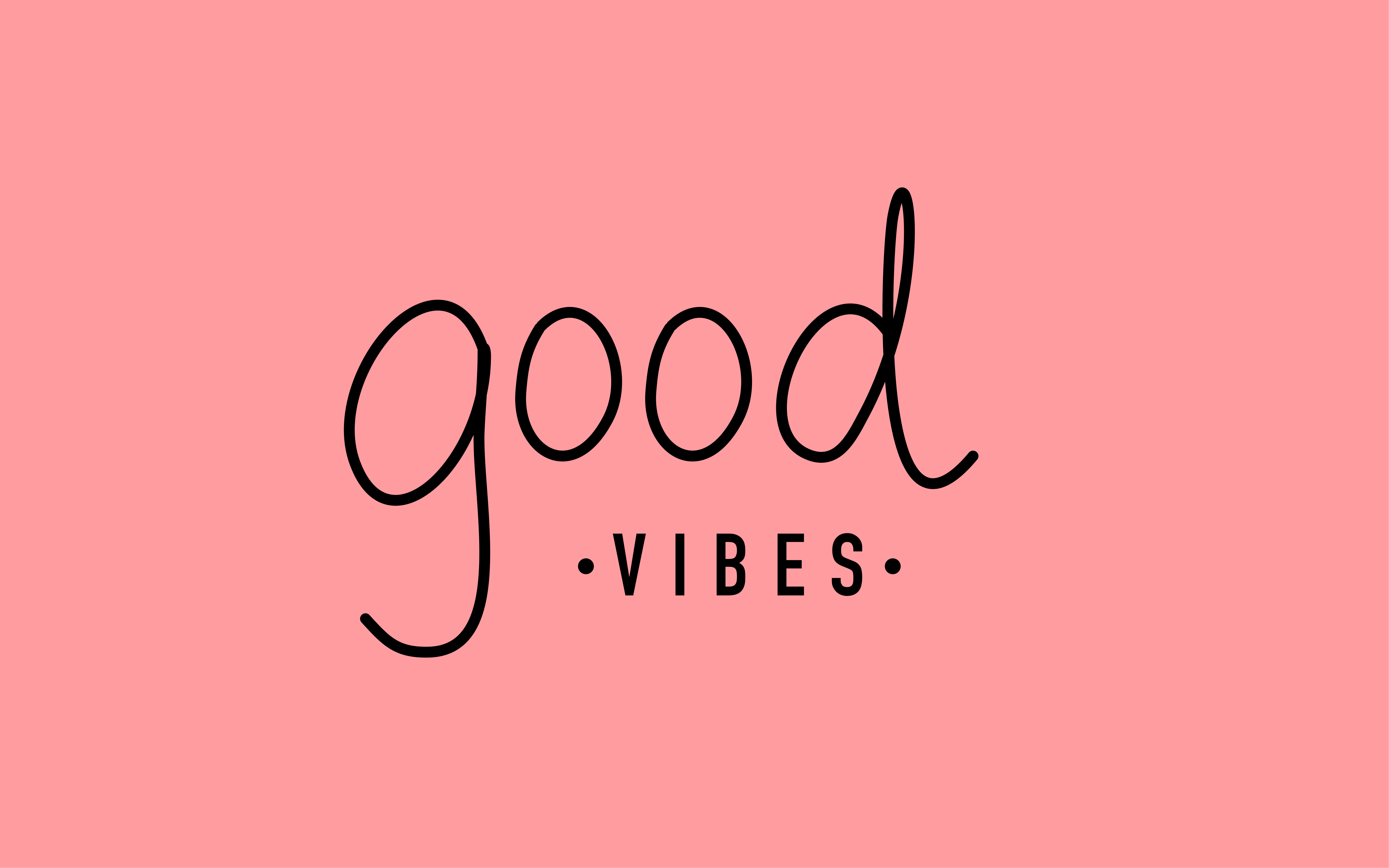 Good Vibes Laptop Wallpapers Top Free Good Vibes Laptop Backgrounds
