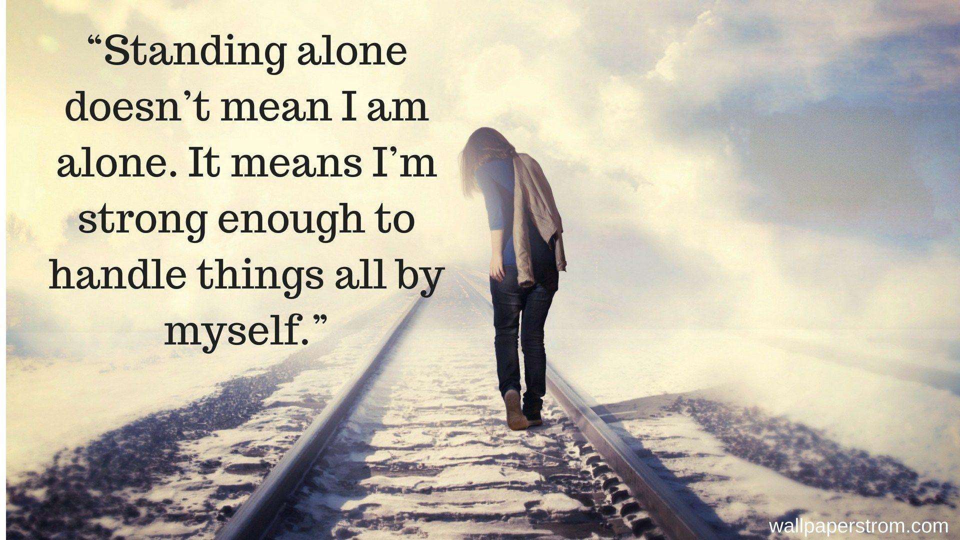 Alone Quotes Wallpapers Top Free Alone Quotes Backgrounds WallpaperAccess