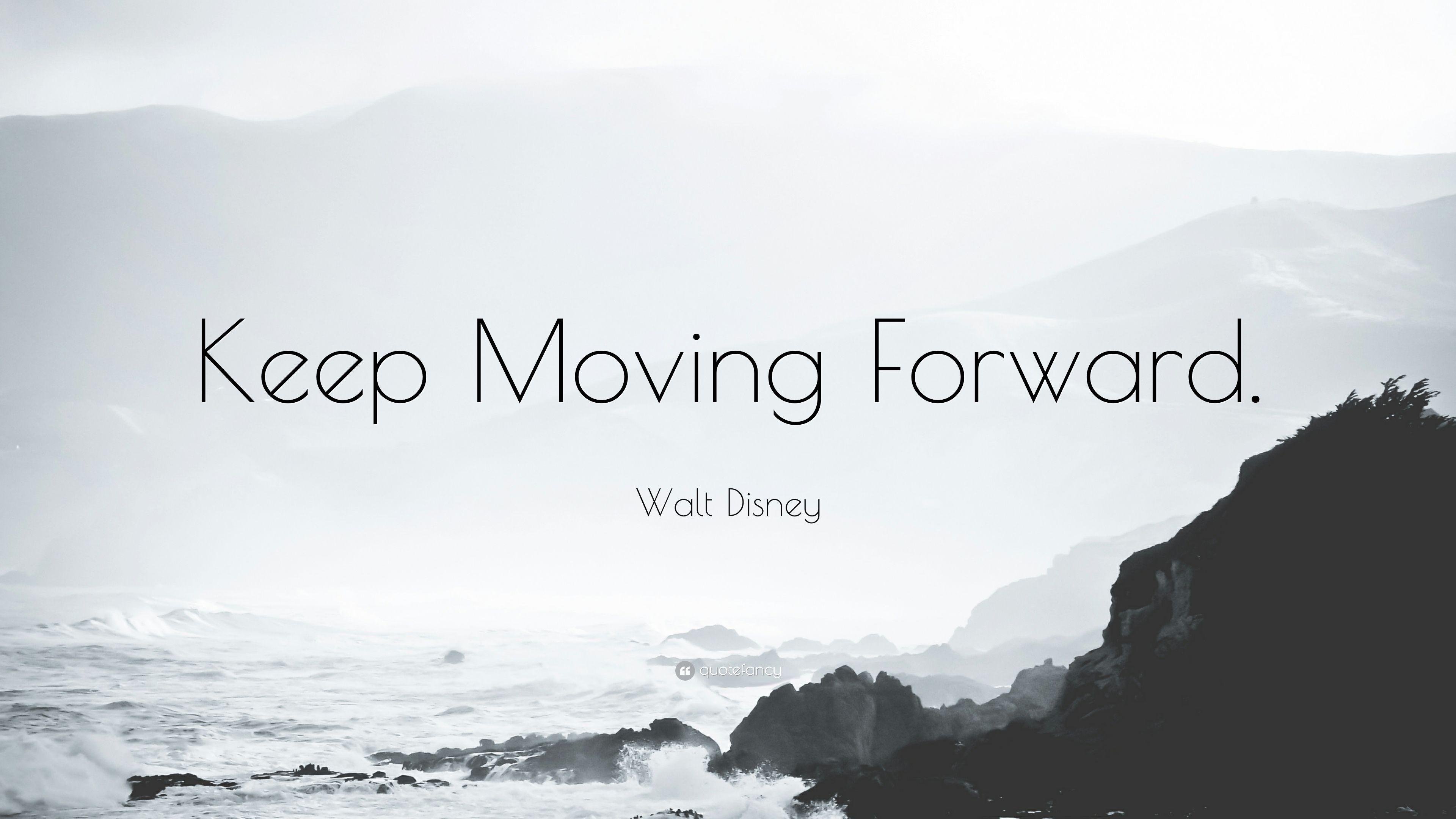 Keep Moving Wallpapers Top Free Keep Moving Backgrounds WallpaperAccess