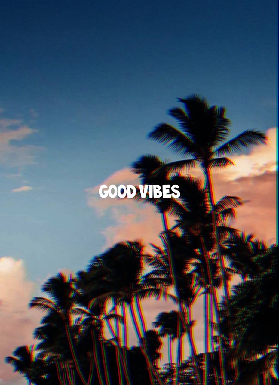 Cute Good Vibes Wallpapers Top Free Cute Good Vibes Backgrounds