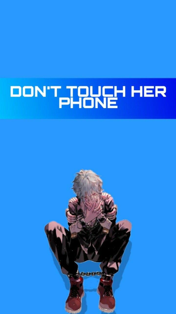 Don't Touch Her Phone Wallpapers Top Free Don't Touch Her Phone Backgrounds WallpaperAccess