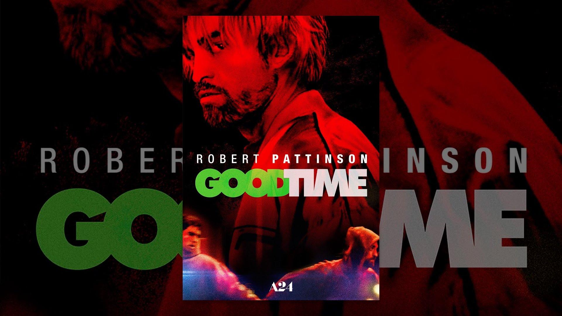 Good Time Movie Wallpapers Top Free Good Time Movie Backgrounds