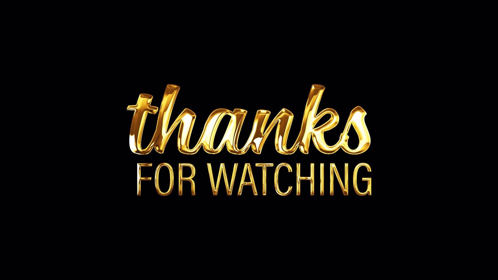 Thanks For Watching Wallpapers Top Free Thanks For Watching