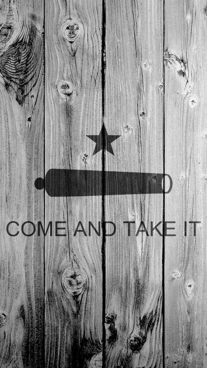 Come And Take It Iphone Wallpaper