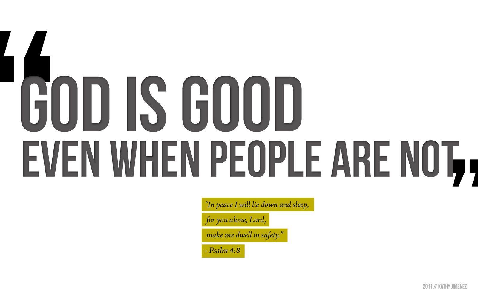 God Is Good Wallpapers Top Free God Is Good Backgrounds WallpaperAccess