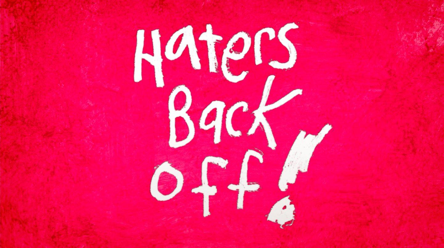 Haters Back Off Wallpapers Top Free Haters Back Off Backgrounds