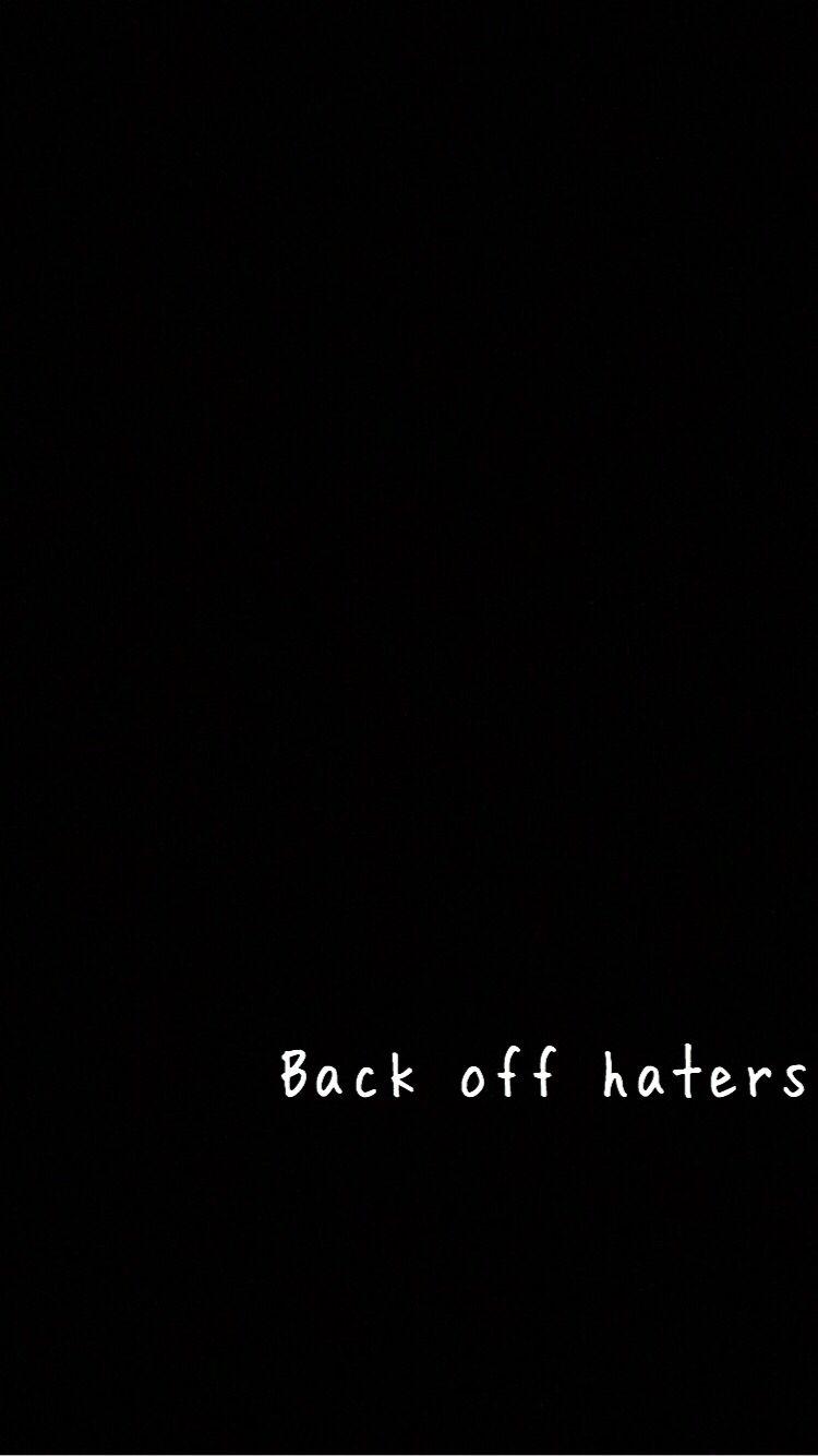 Haters Back Off Wallpapers Top Free Haters Back Off Backgrounds