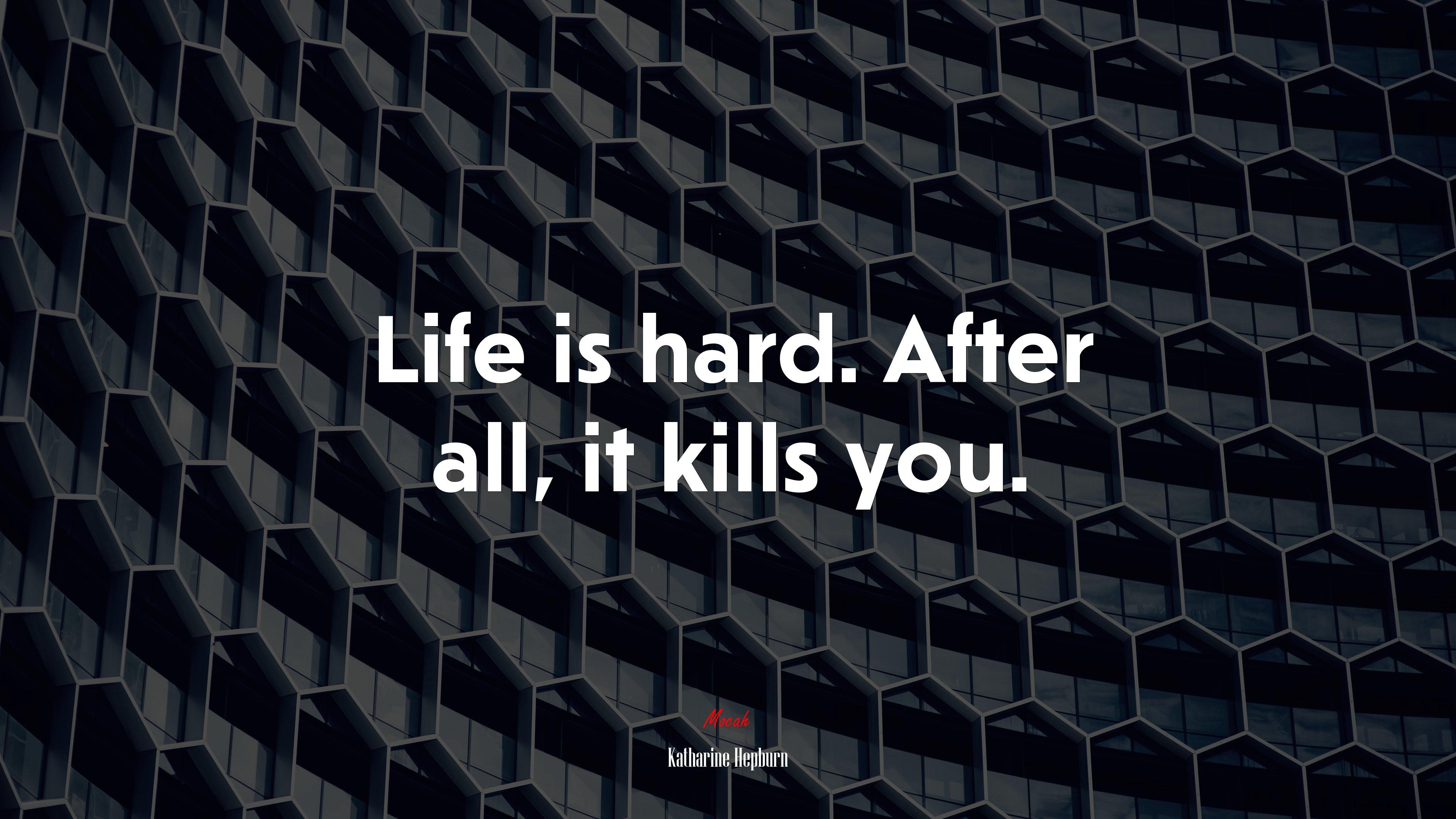 Life Is Hard Wallpapers Top Free Life Is Hard Backgrounds