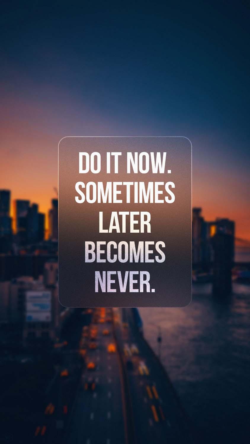 Do It Now Wallpapers Top Free Do It Now Backgrounds WallpaperAccess