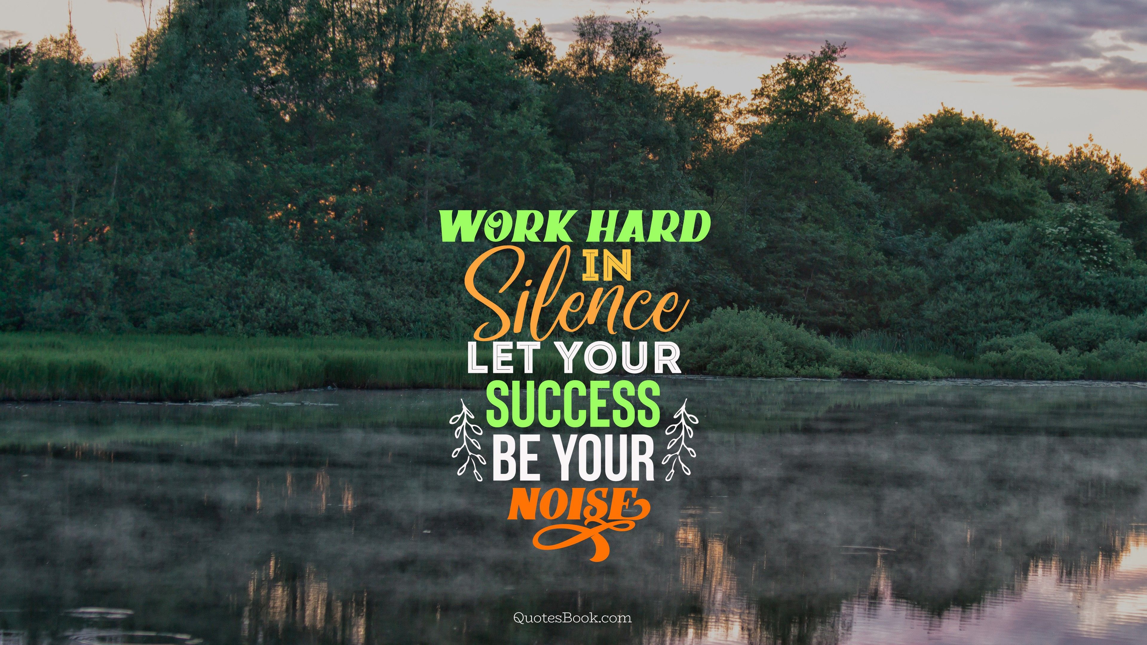Work Hard In Silence Wallpapers Top Free Work Hard In Silence