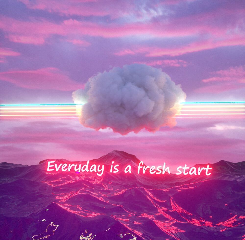 Everyday Is A Fresh Start Wallpapers Top Free Everyday Is A Fresh