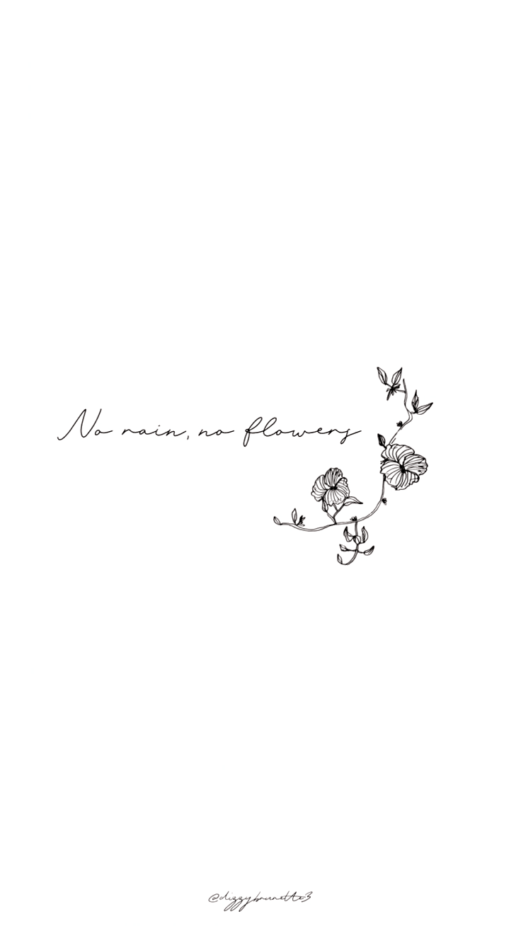 No Rain No Flowers Wallpapers Wallpaper Cave