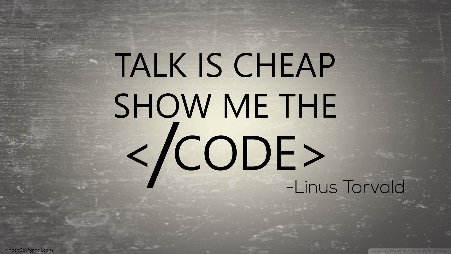 Talk Is Cheap Show Me The Code Wallpapers Wallpaper Cave