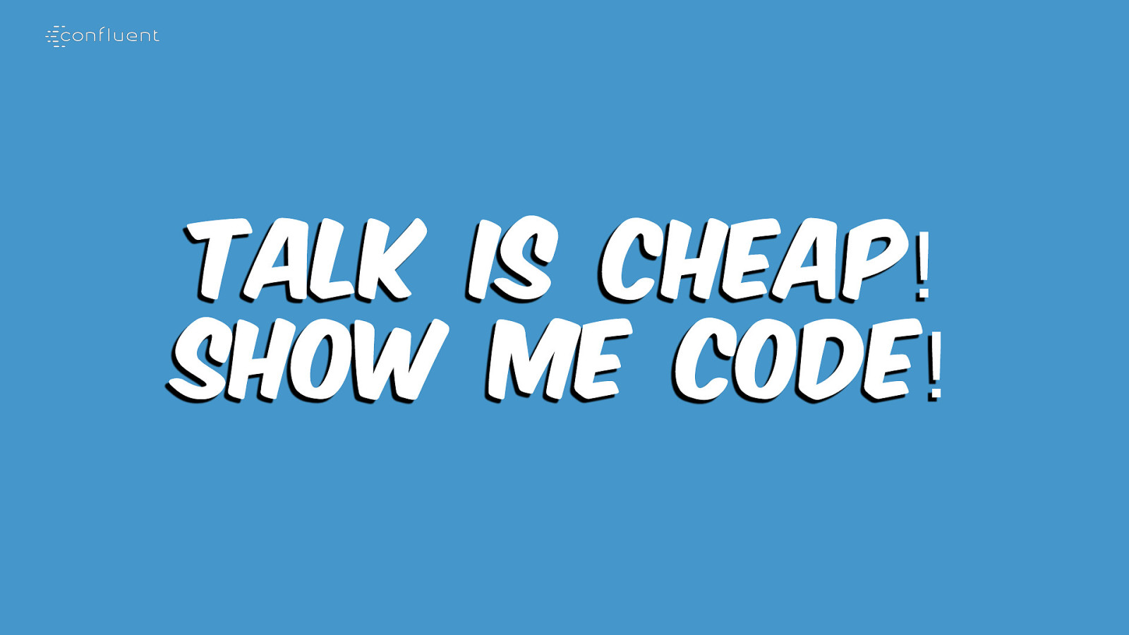 Talk Is Cheap Show Me The Code Wallpapers Wallpaper Cave