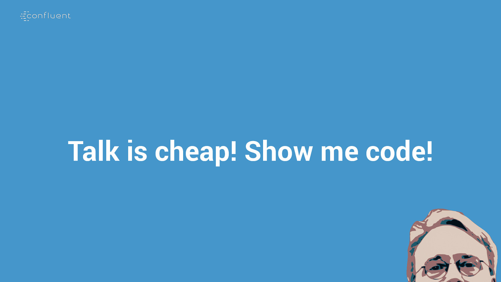 Talk Is Cheap Show Me The Code Wallpapers Wallpaper Cave