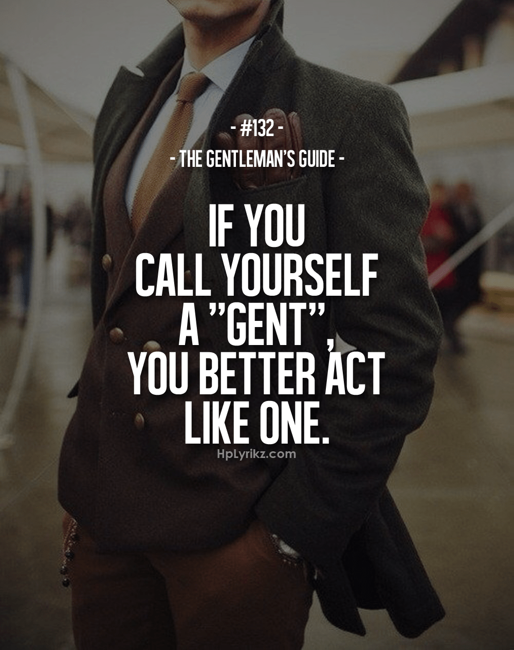 Gentleman Quotes Wallpapers Wallpaper Cave