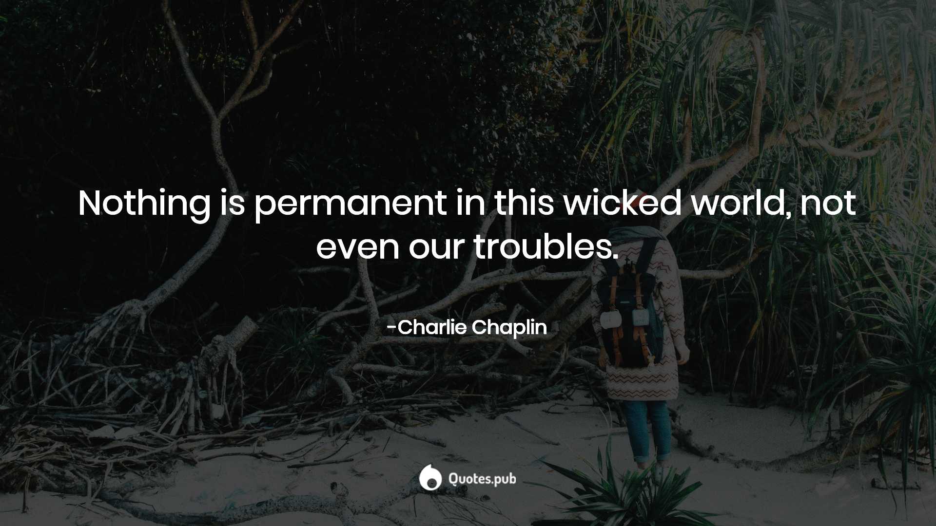 Nothing Is Permanent Wallpapers Wallpaper Cave