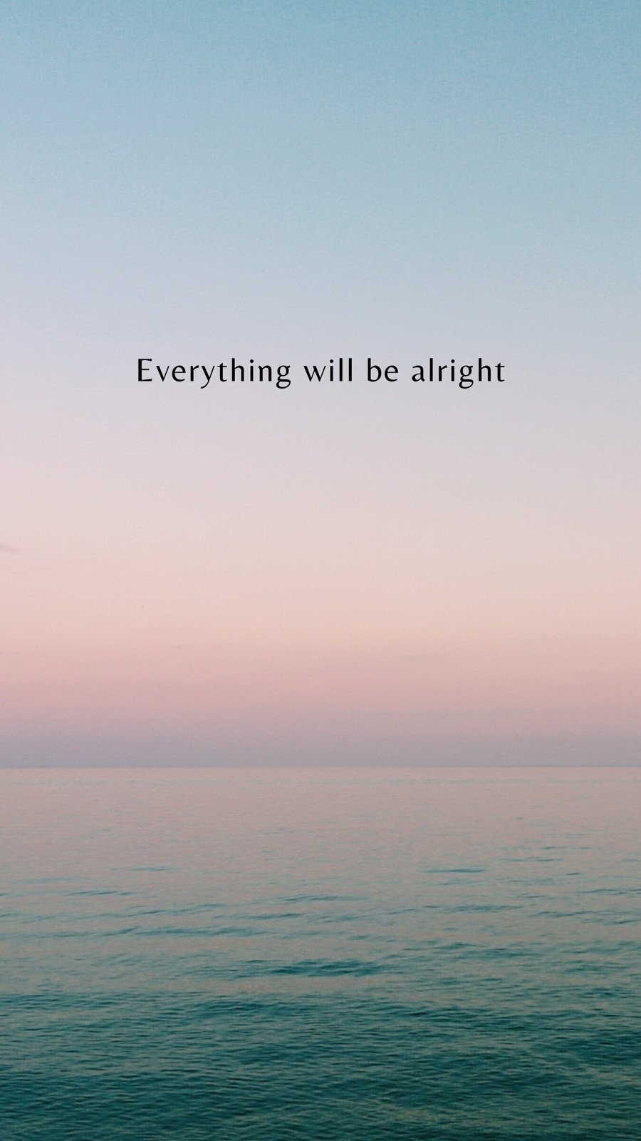 Everything Will Be Alright Wallpaper