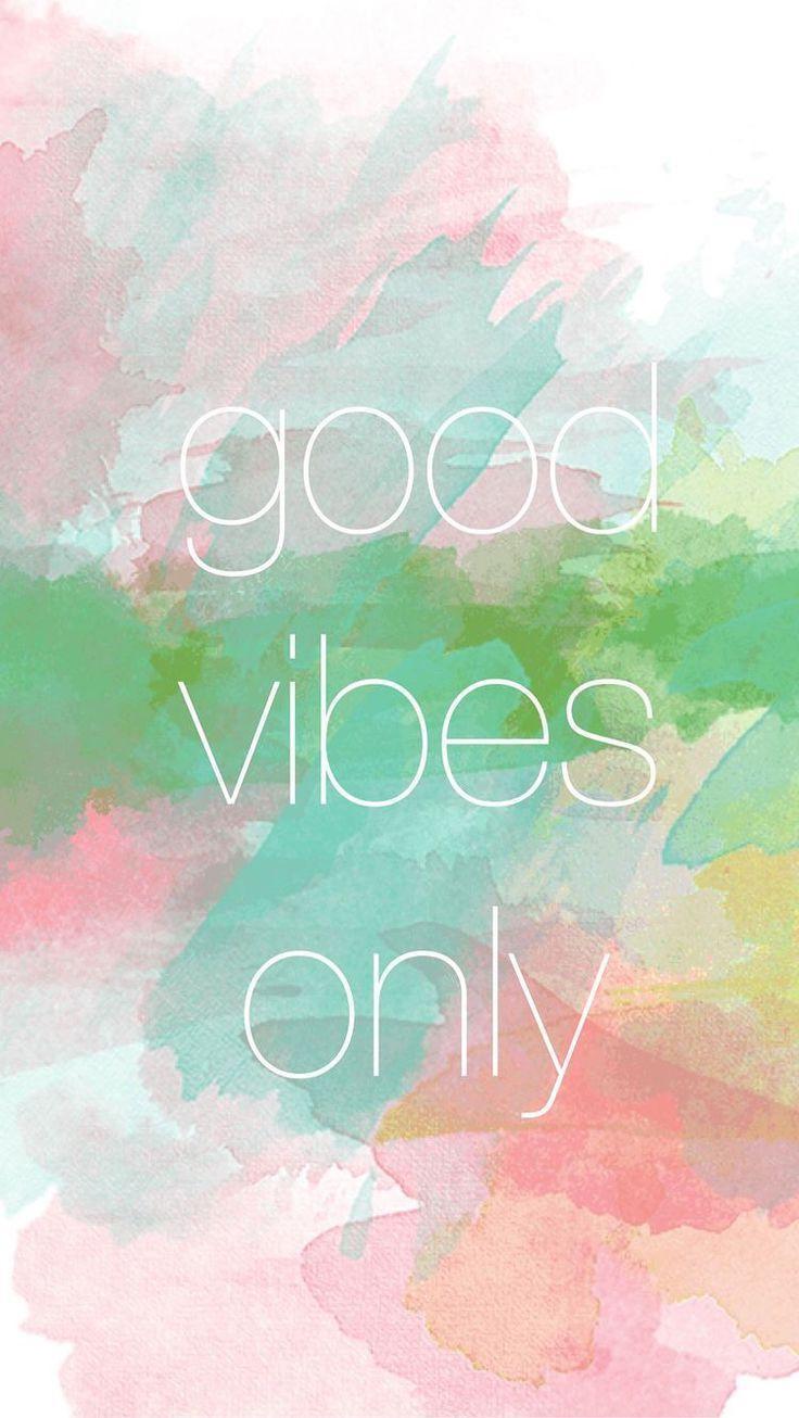 Good Vibes Only Wallpapers Wallpaper Cave