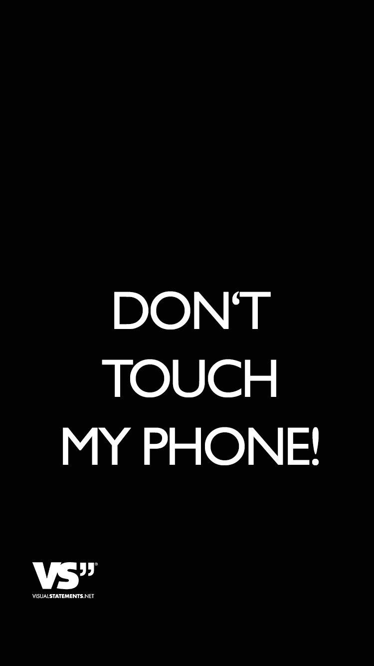Black Girly Dont Touch My Phone Wallpaper Hd wallpapers and background images.