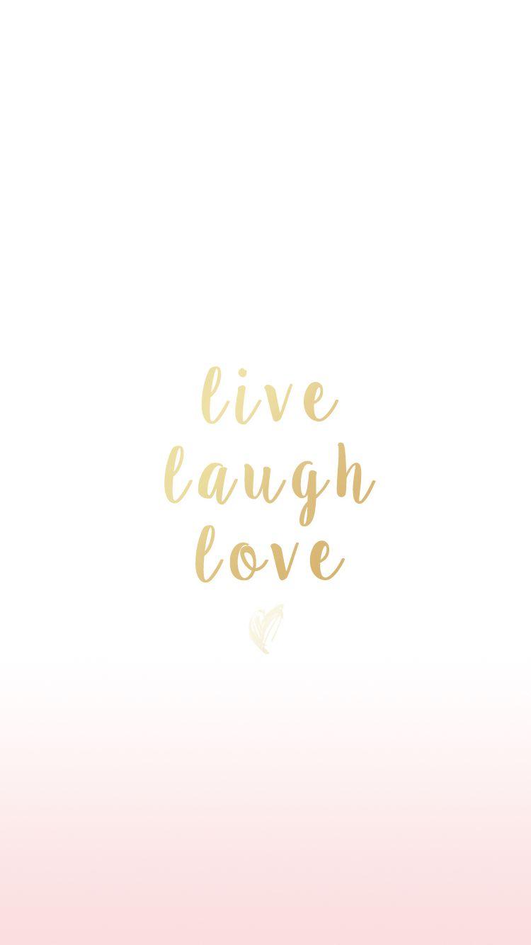 Live Laugh Love Wallpapers Wallpaper Cave