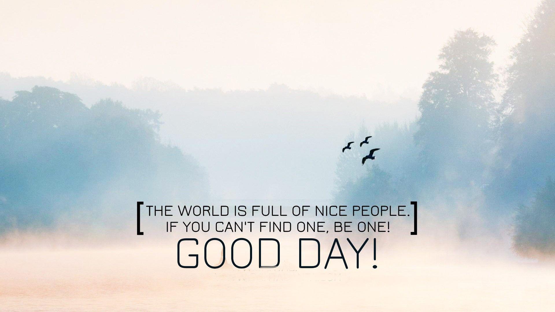 Have A Nice Day Wallpapers Wallpaper Cave