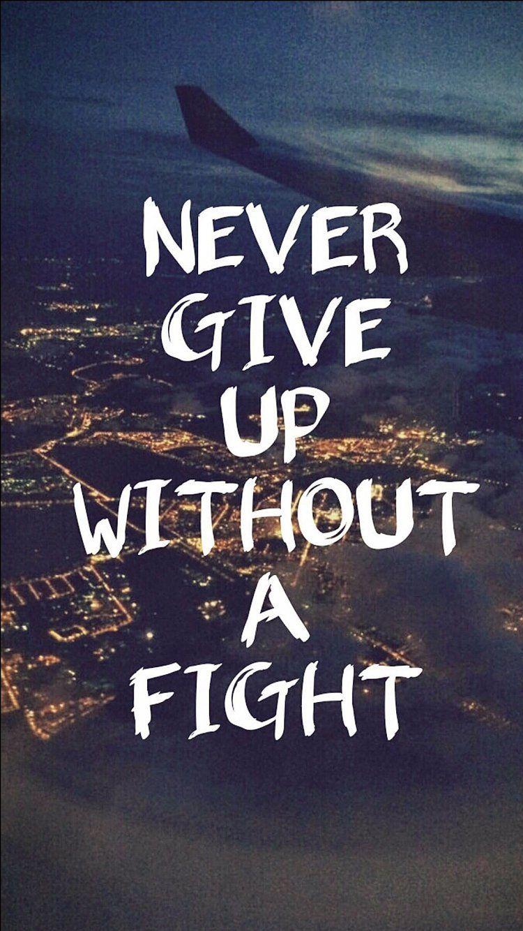 Never Give Up Wallpapers Wallpaper Cave