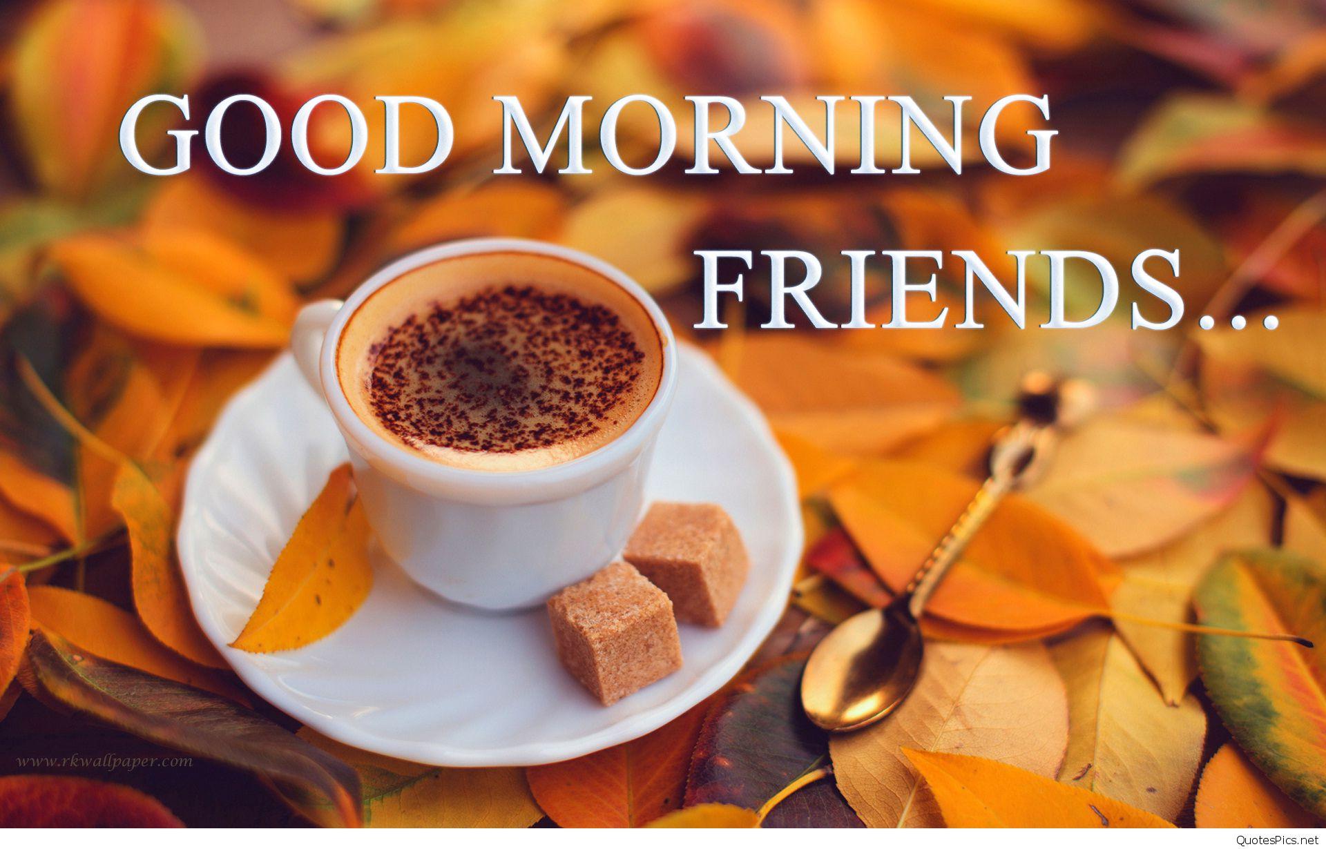 Good Morning Friends Wallpapers For Facebook Wallpaper Cave
