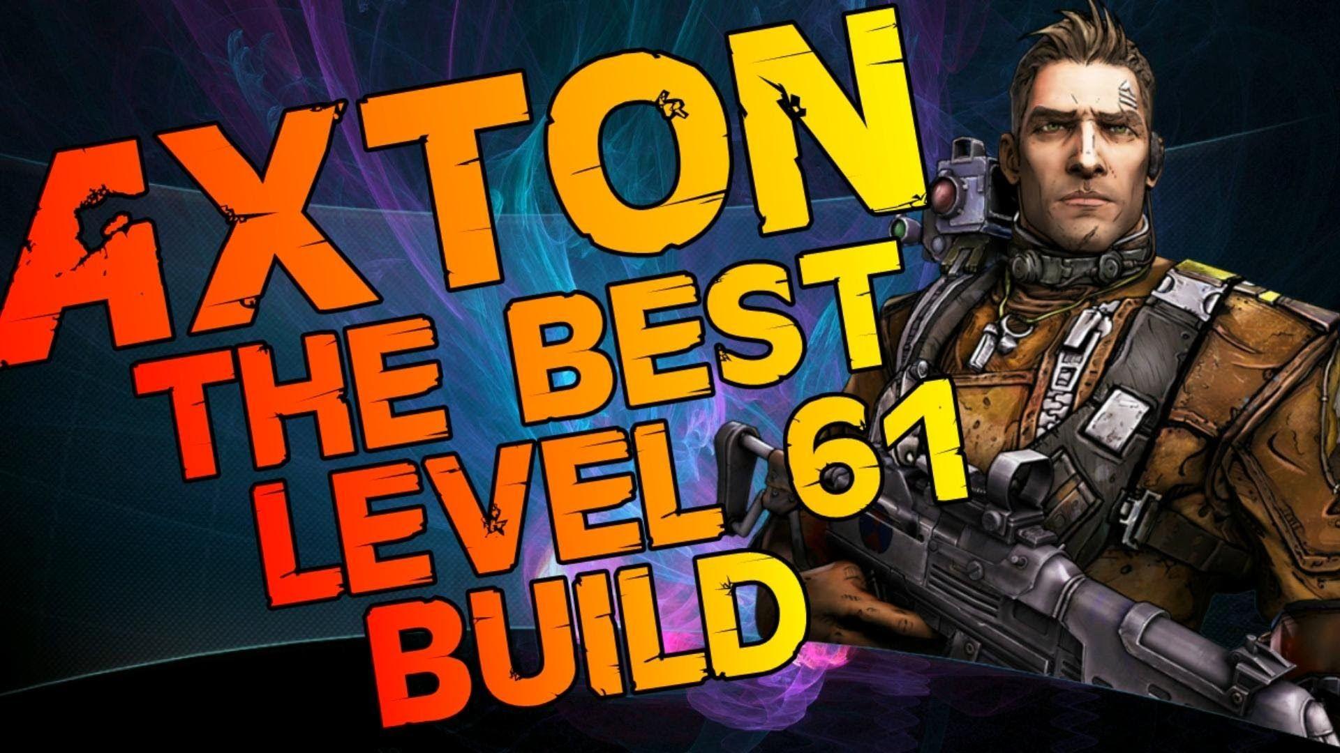 Borderlands 2 Axton Skill Tree / Best Axton Commando Build Updated 2020