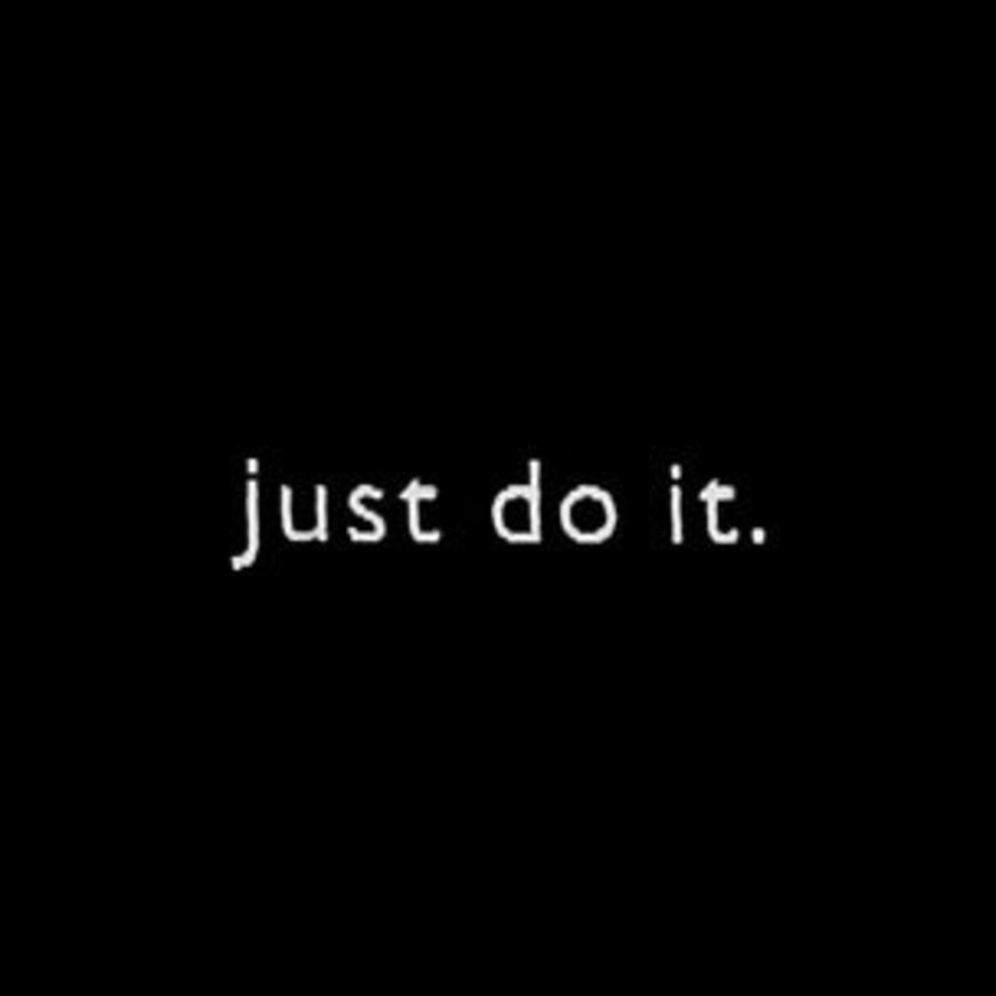 Just Do It Wallpapers Wallpaper Cave