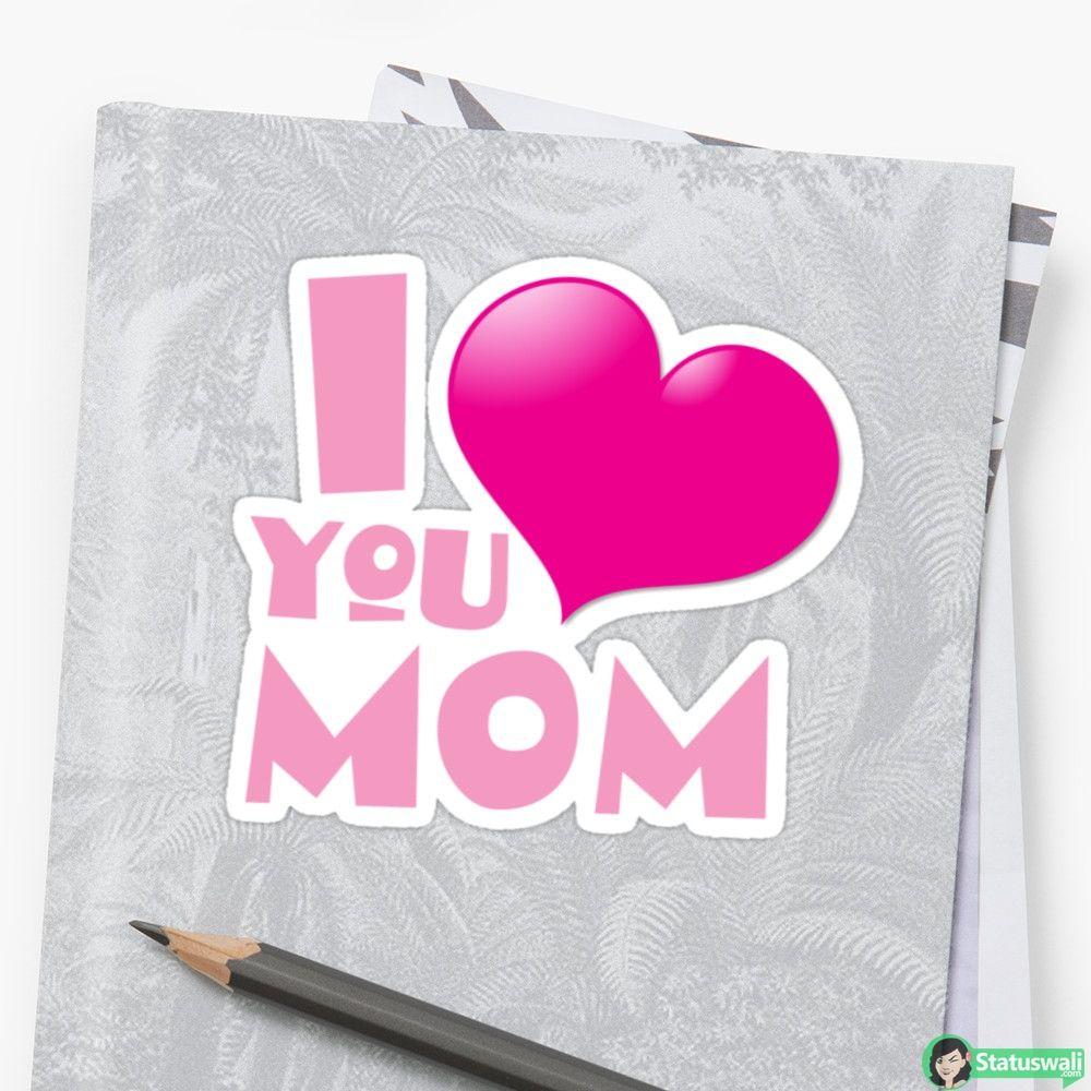 Love You Mom Wallpapers Wallpaper Cave
