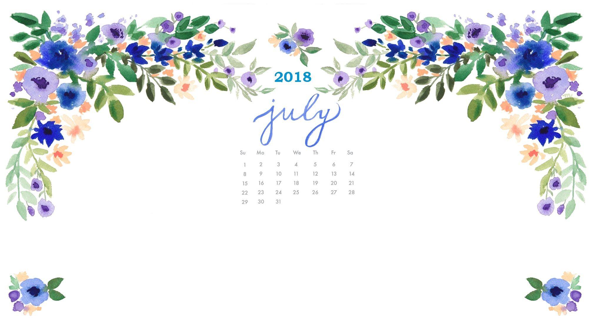 July 2018 Calendar Wallpapers Wallpaper Cave