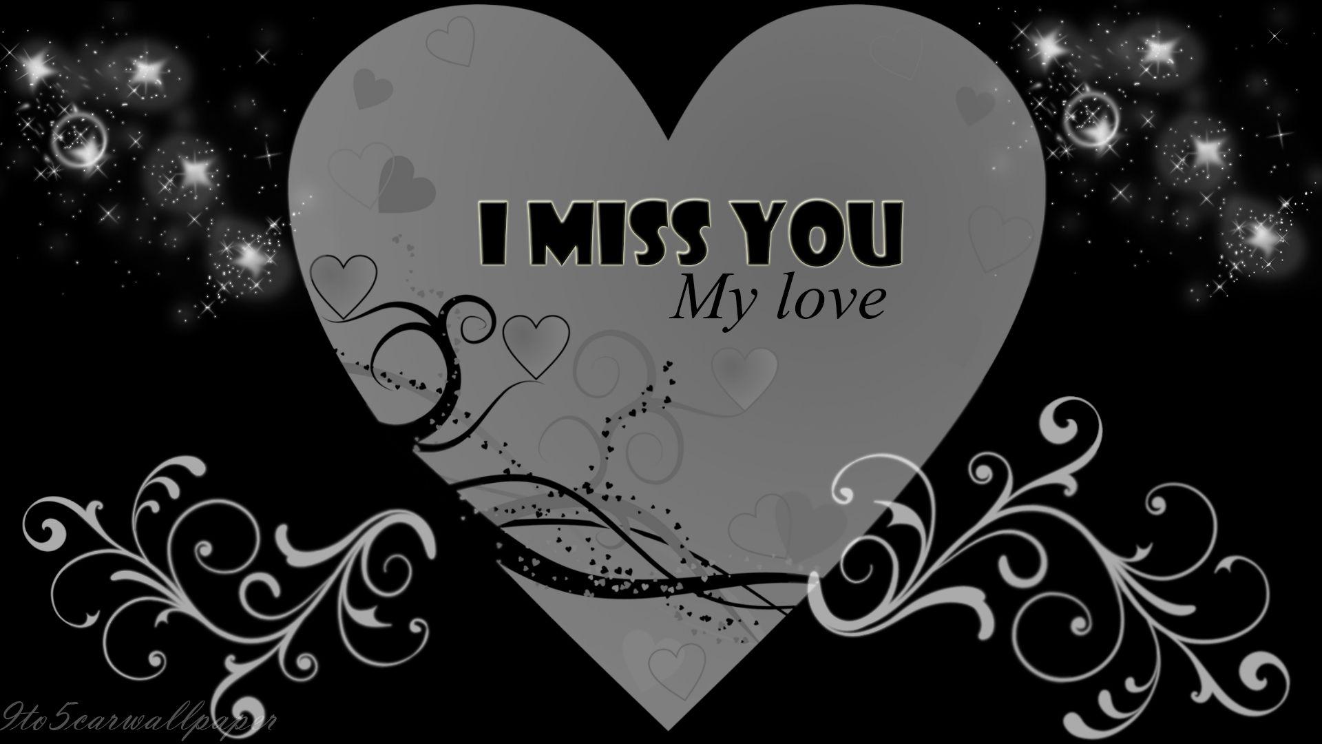 I Miss U My Love Wallpapers Wallpaper Cave