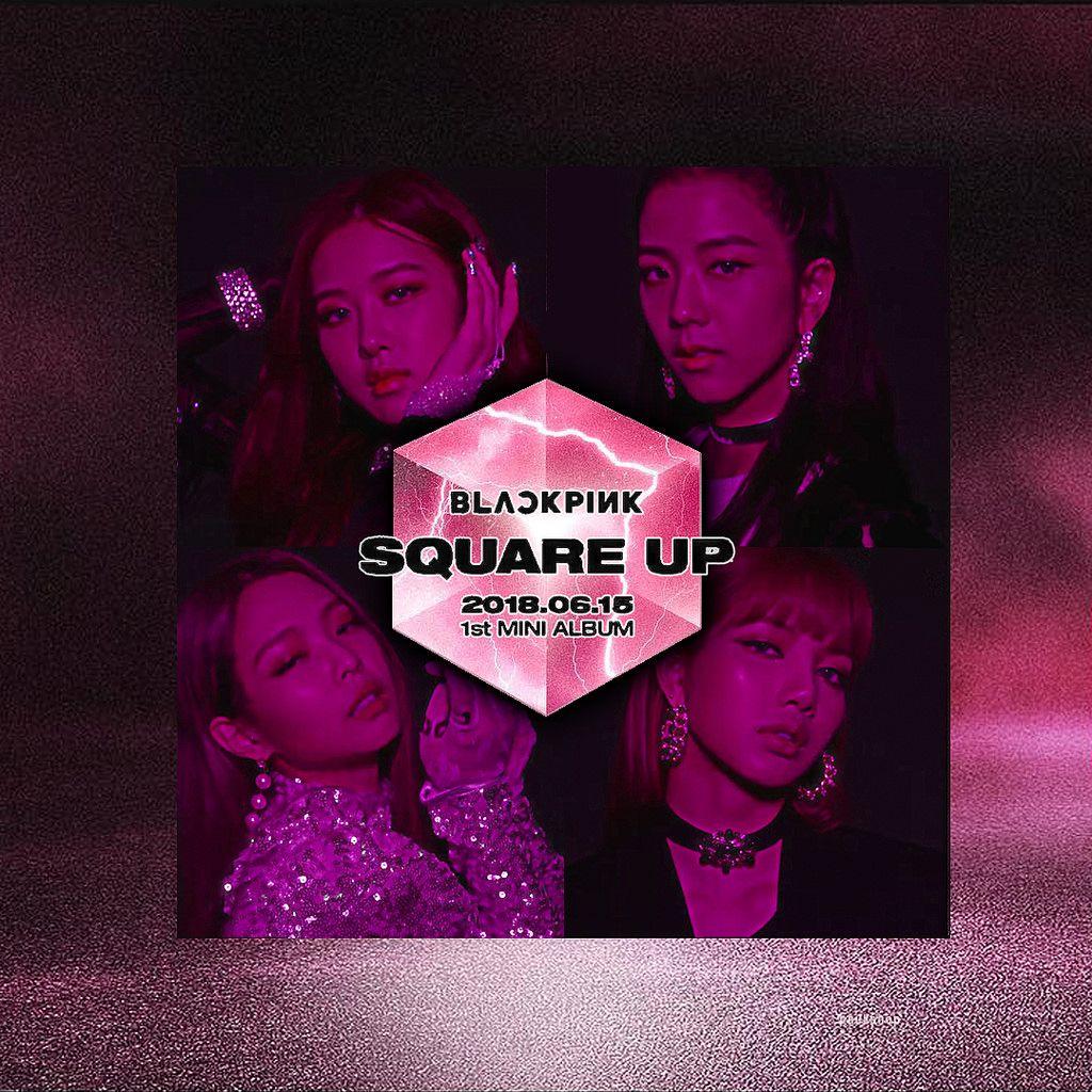 BLACKPINK Square Up Wallpapers Wallpaper Cave