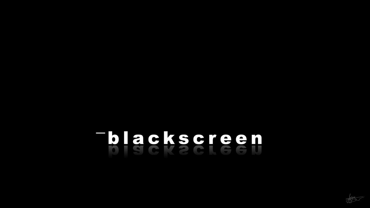 Black Screen Of Death Wallpaper