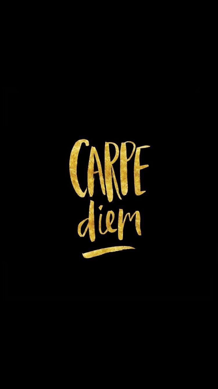 Carpe Diem Wallpapers Wallpaper Cave
