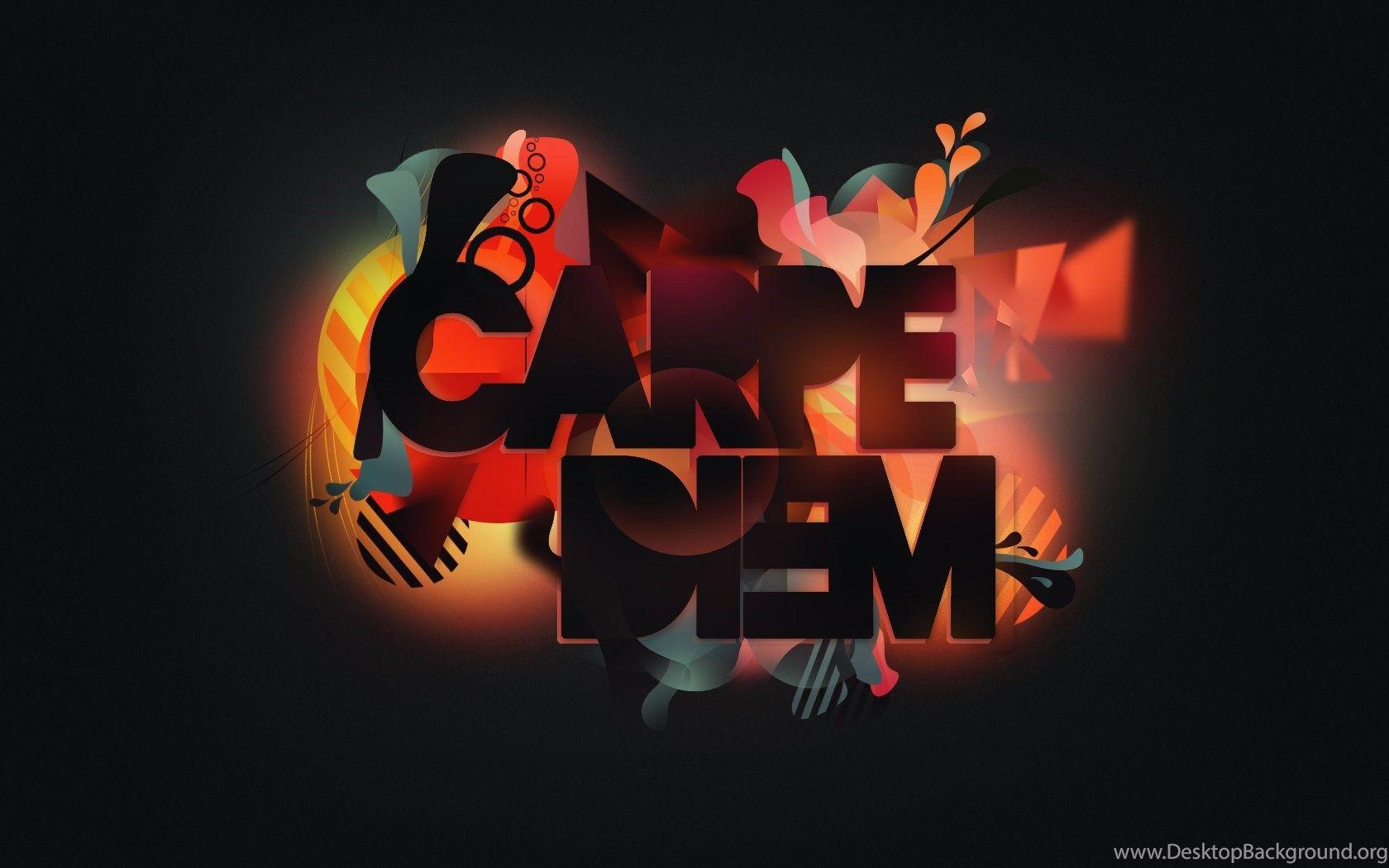 Carpe Diem Wallpapers Wallpaper Cave