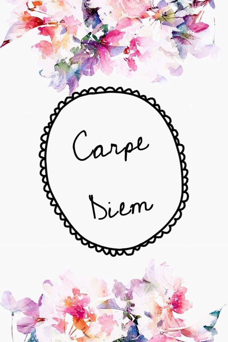 Carpe Diem Wallpapers Wallpaper Cave