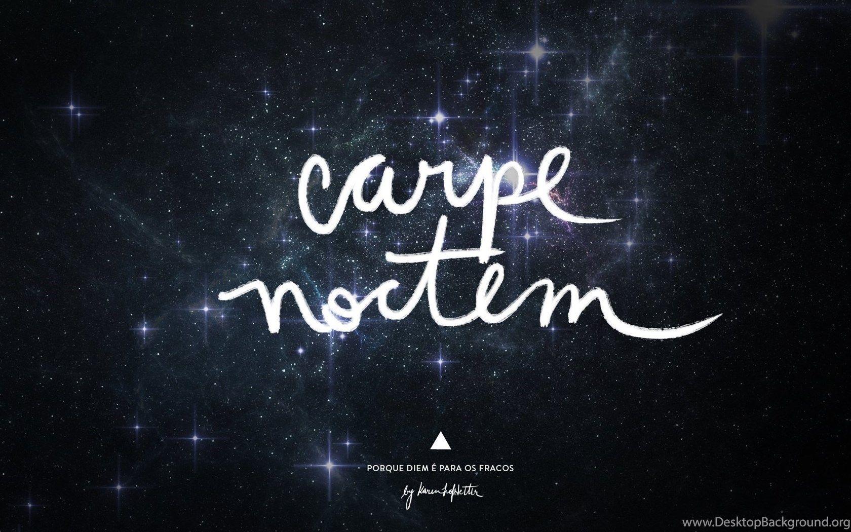 Carpe Diem Wallpapers Wallpaper Cave