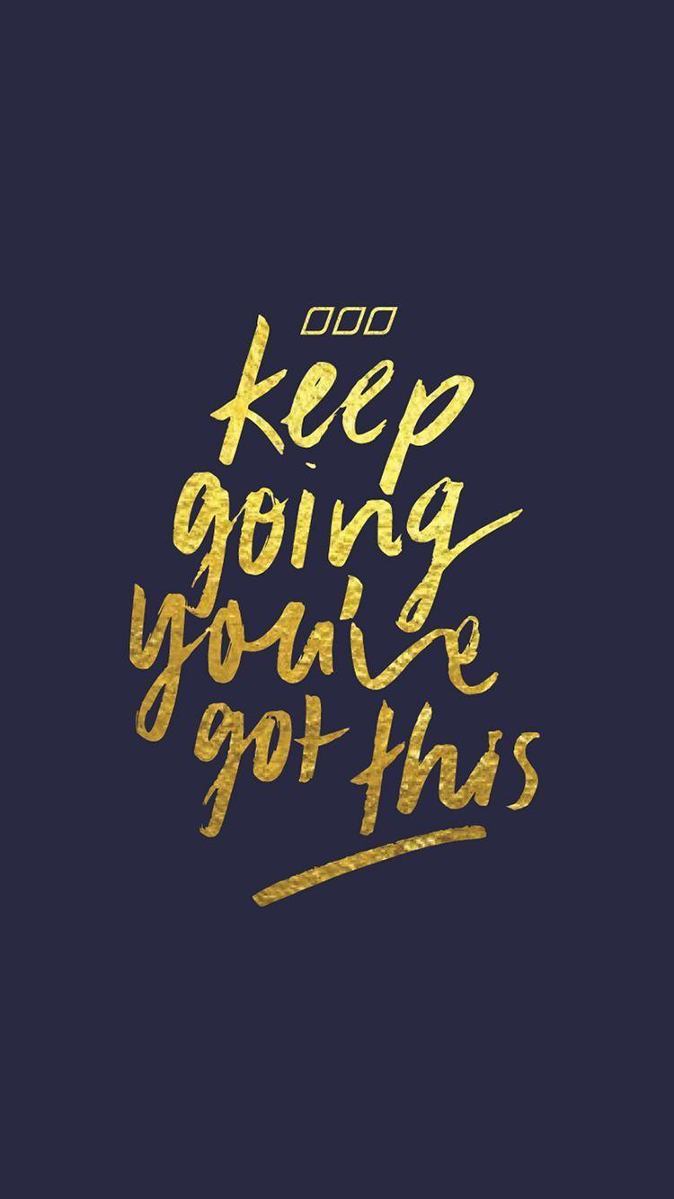 Keep Going Wallpapers Wallpaper Cave