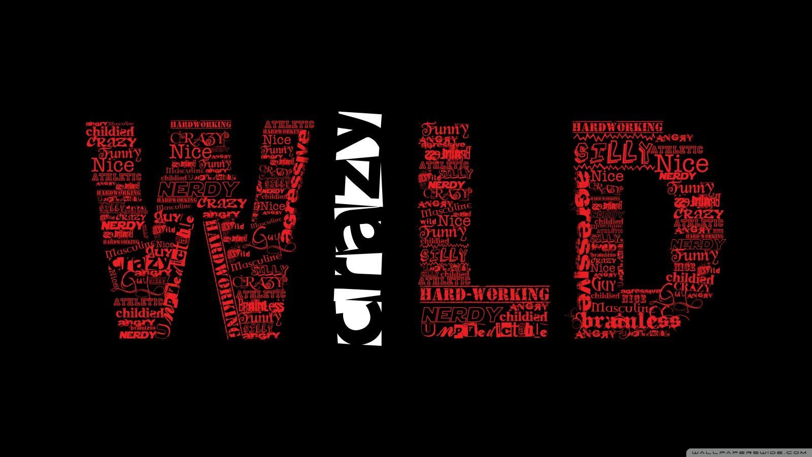 Crazy Wallpapers HD Wallpaper Cave