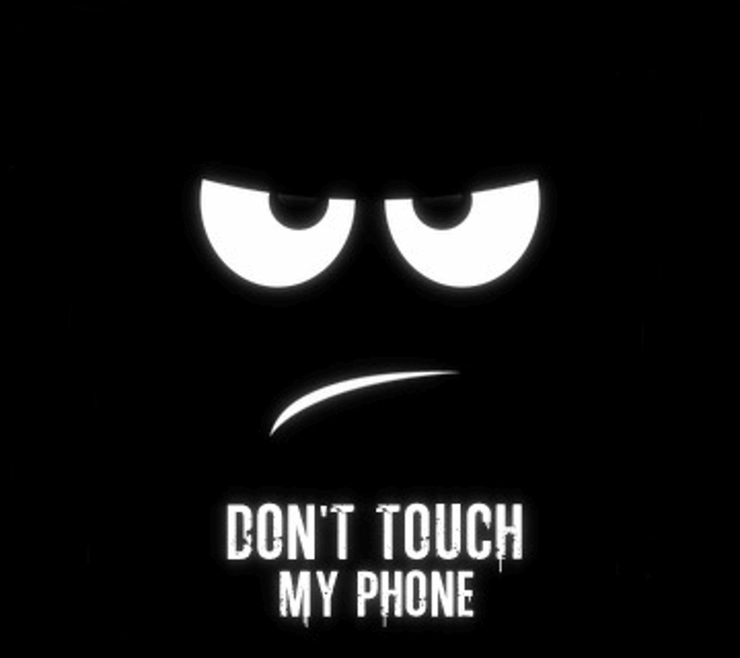 Don't Touch My Phone Wallpapers Wallpaper Cave