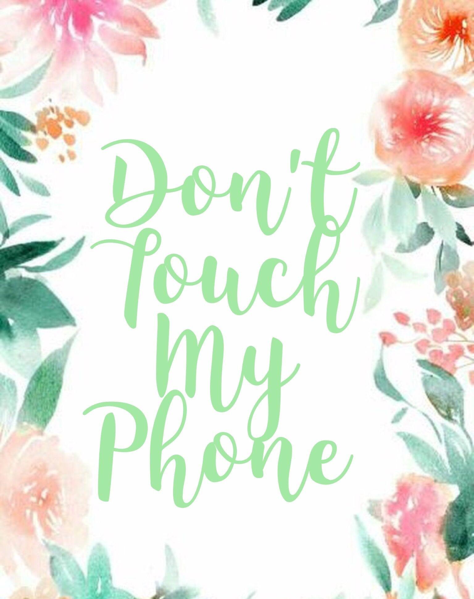 Iphone Cute Wallpaper Hd Dont Touch My Phone See more ideas about