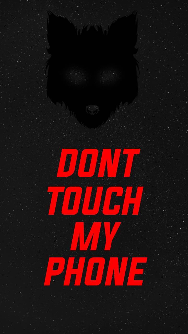 Dont Touch My Phone Full HD Wallpapers Wallpaper Cave