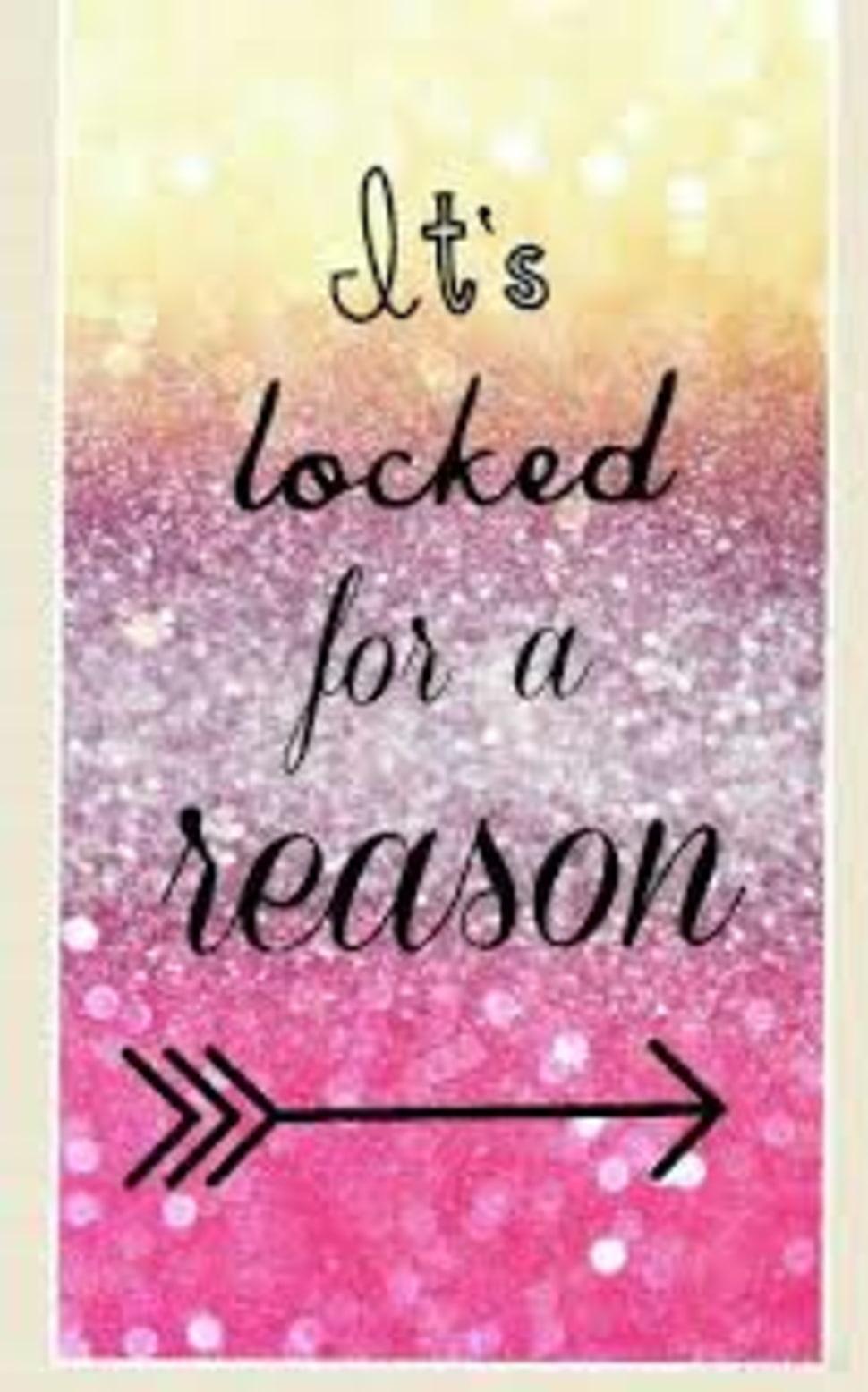 It's Locked For A Reason Wallpapers Wallpaper Cave